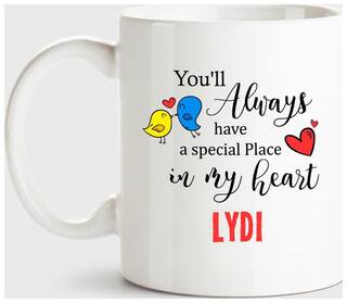 Lydi Always Have A Special Place In My Heart Love White Coffee Name Ceramic Mug