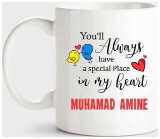 Muhamad Amine Always Have A Special Place In My Heart Love White Coffee Name Ceramic Mug