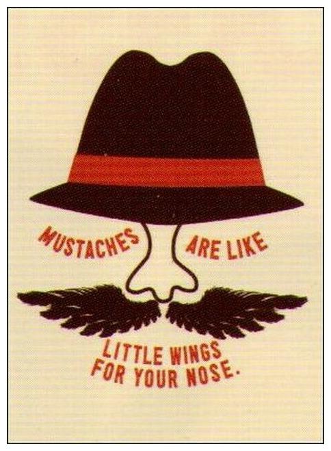 

Mustaches Are Like Wings For Your Nose Magnet NM4230