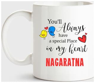 Nagaratna Always Have A Special Place In My Heart Love White Coffee Name Ceramic Mug