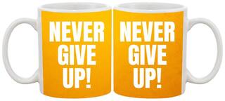 Never Give Up Ceramic Coffee Mug by AshvahTM-MUG1173