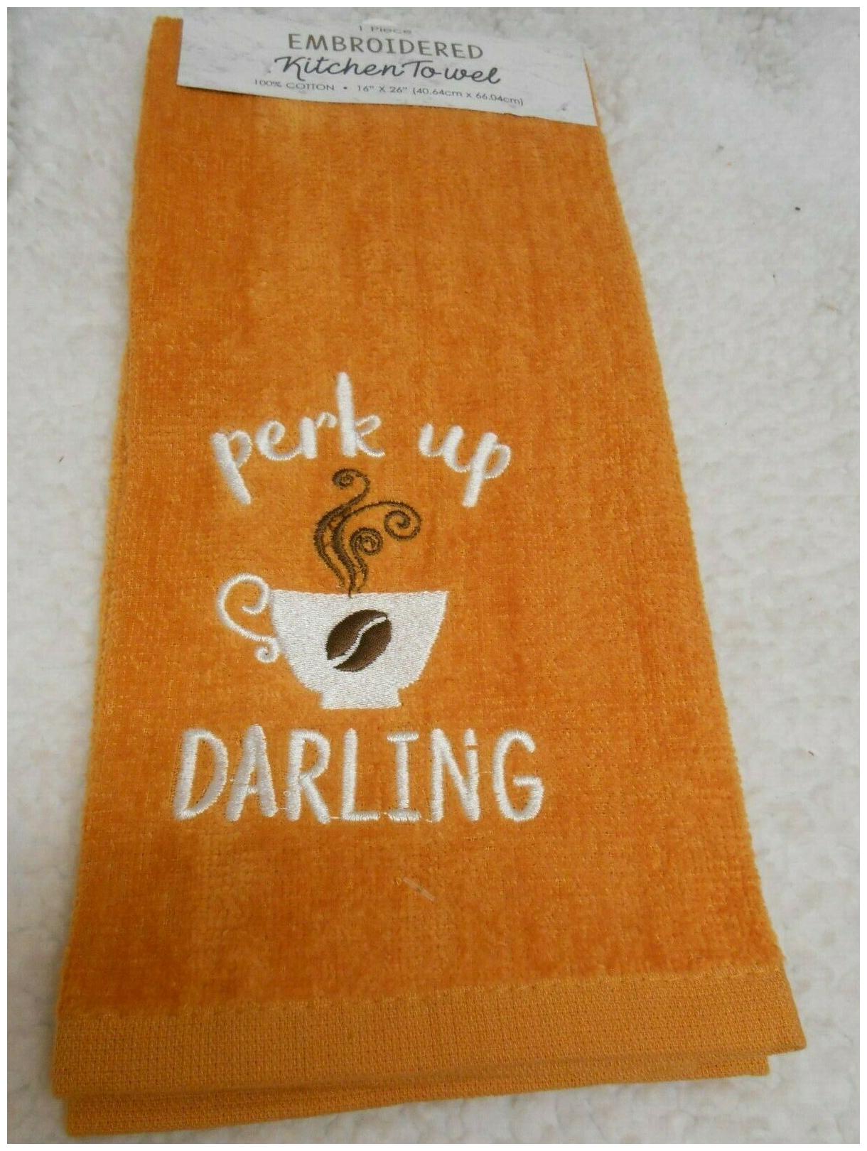 

New large soft Kitchen Embroidered Towel Says Perk UP Darling