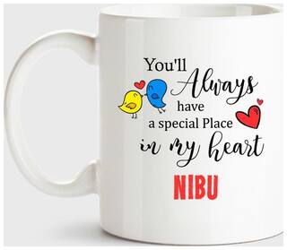 Nibu Always Have A Special Place In My Heart Love White Coffee Name Ceramic Mug