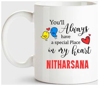 Nitharsana Always Have A Special Place In My Heart Love White Coffee Name Ceramic Mug