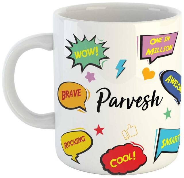 Parvesh Name Printed Ceramic Coffee Mug. Best Gift For Birthday by AshvahTM