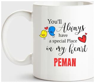 Peman Always Have A Special Place In My Heart Love White Coffee Name Ceramic Mug