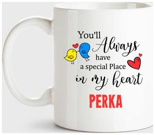 Perka Always Have A Special Place In My Heart Love White Coffee Name Ceramic Mug