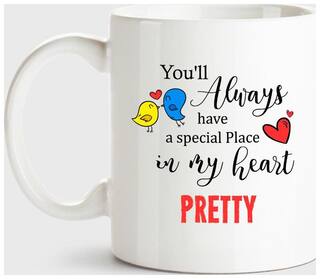Pretty Always Have A Special Place In My Heart Love White Coffee Name Ceramic Mug