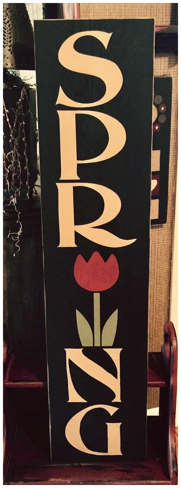 

Primitive Tall Spring Porch Sign