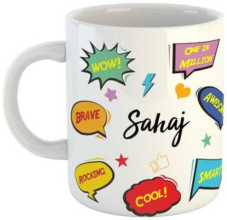 Sahaj Name Printed Ceramic Coffee Mug. Best Gift For Birthday by AshvahTM