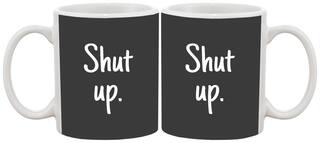 Shut Up Ceramic Coffee Mug by AshvahTM-MUG1211