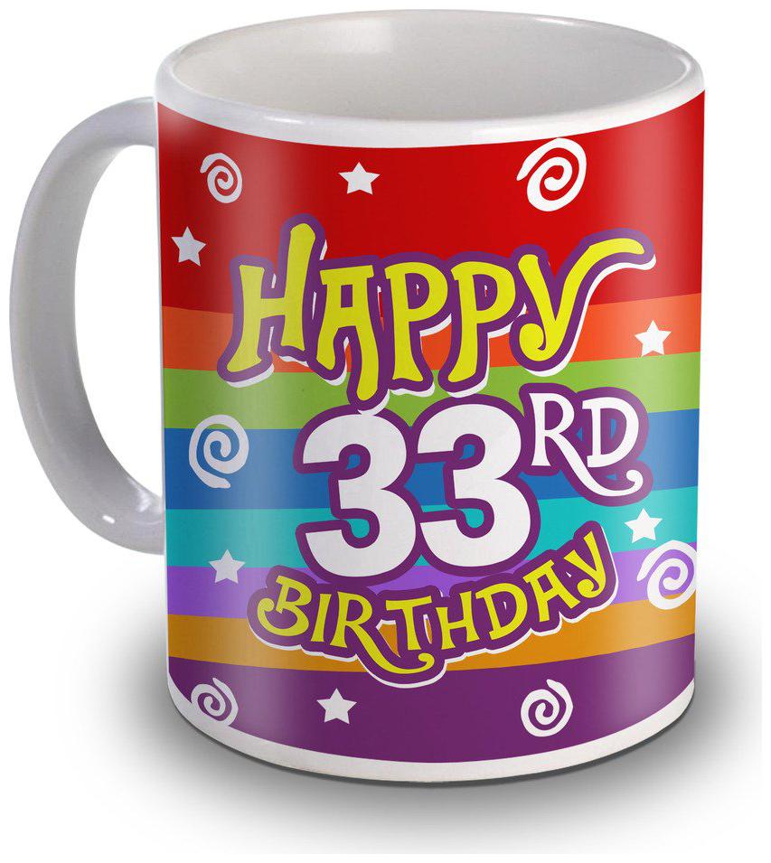 

Skytrends Happy 33rd Birthday Beautiful Ceramic Coffee Mug -350 ml