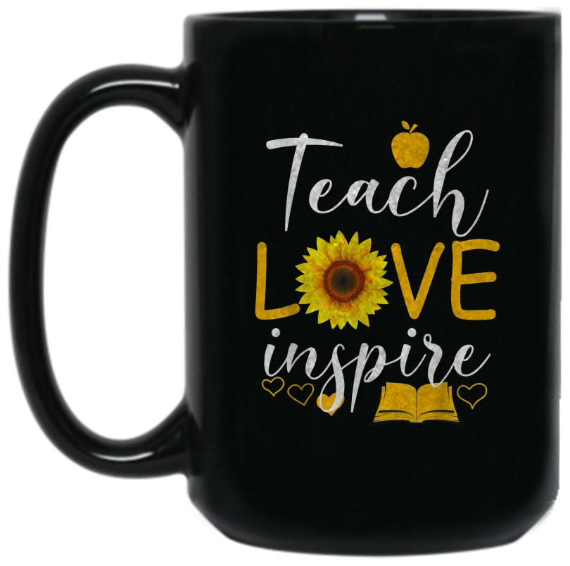 

Teach Love Inspire Sunflower Coffee Mug 11oz 15 oz Black Coffee Mug