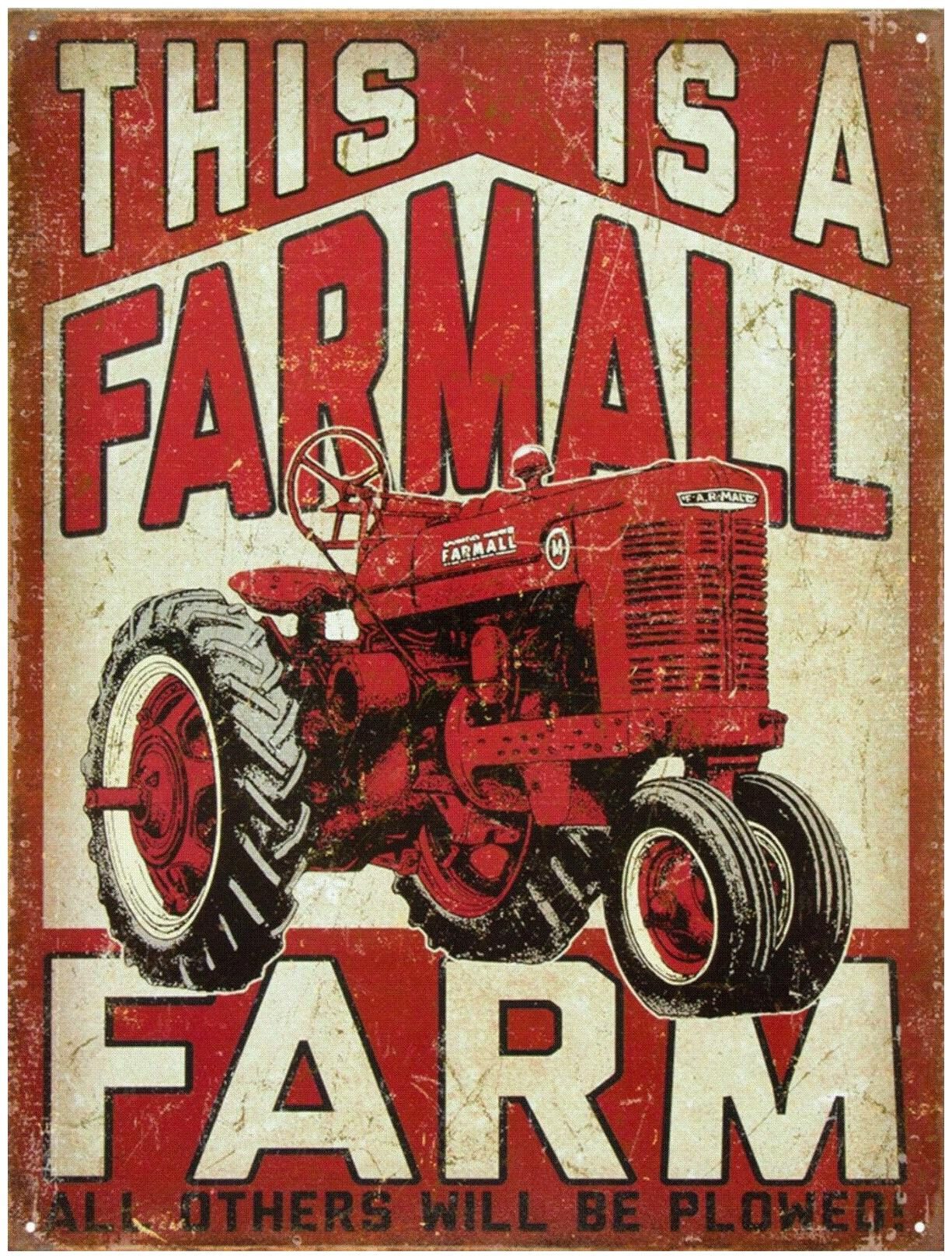 

This Is A Farmall Farm Tractor Retro Vintage Nostalgic Metal Tin Sign 12 5 x16