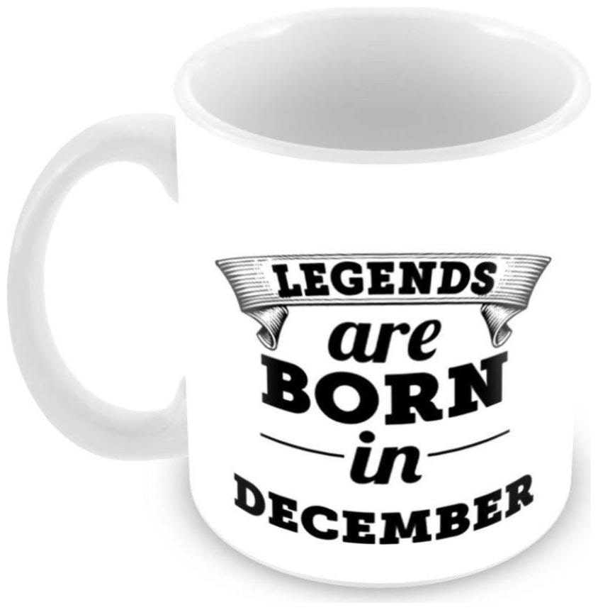 

Tuelip Printed Legends are Born in December Tea And Coffee 350 ML Ceramic Mug (350 ml)