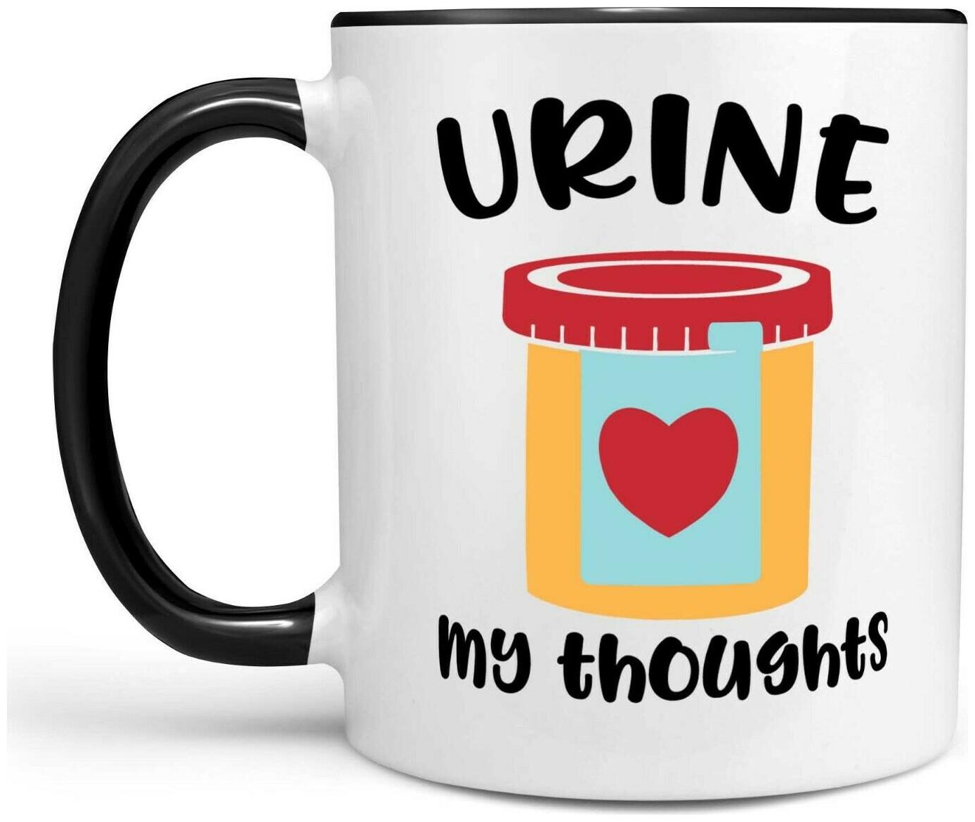 

Urine My Thoughts Coffee Mug Funny Nurse Coffee Cup Nurse Gift Nursing Mug