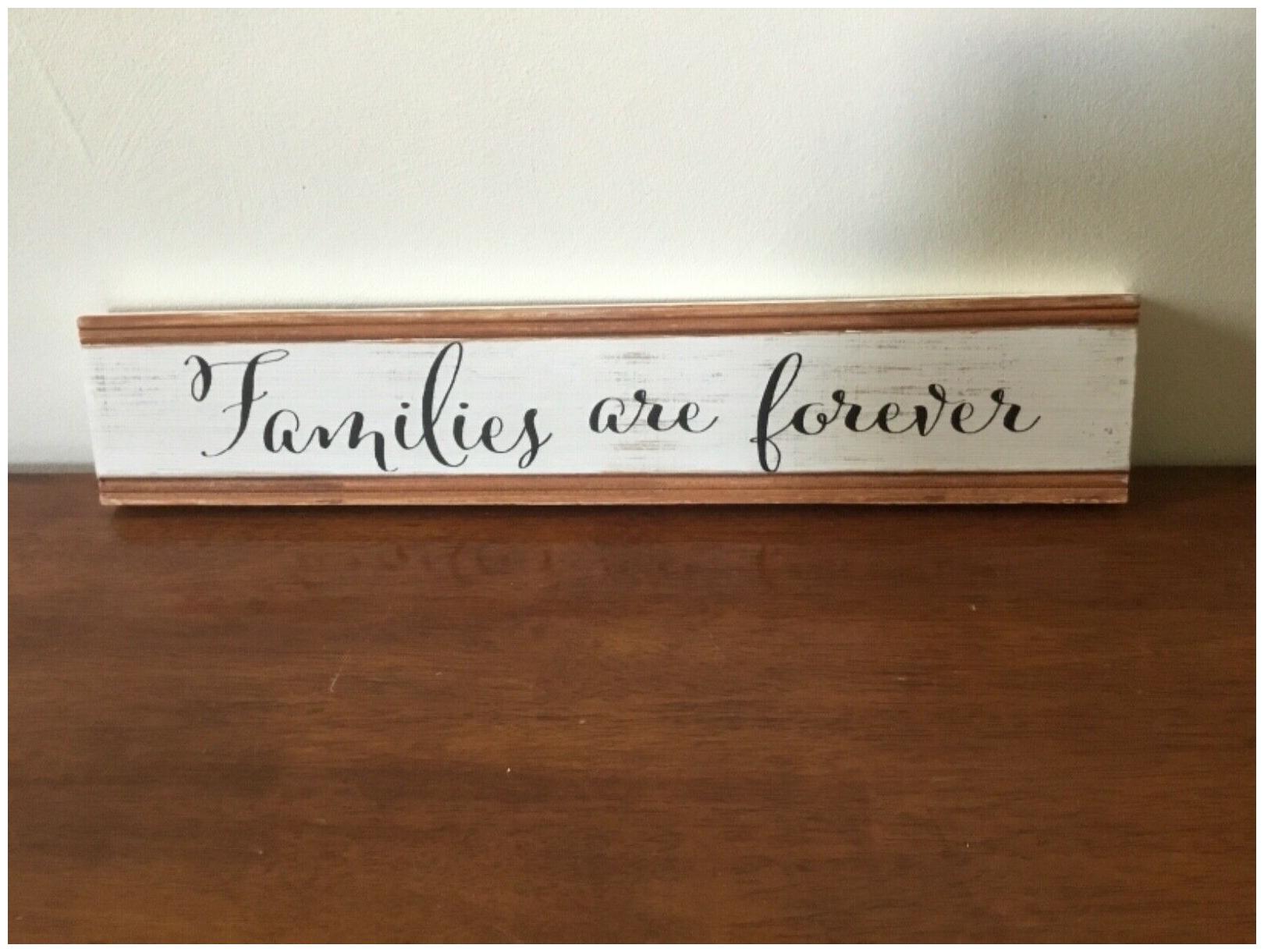 

Wooden Sign Families Are Forever 18 Wooden Painted Handmade Farmhouse Country