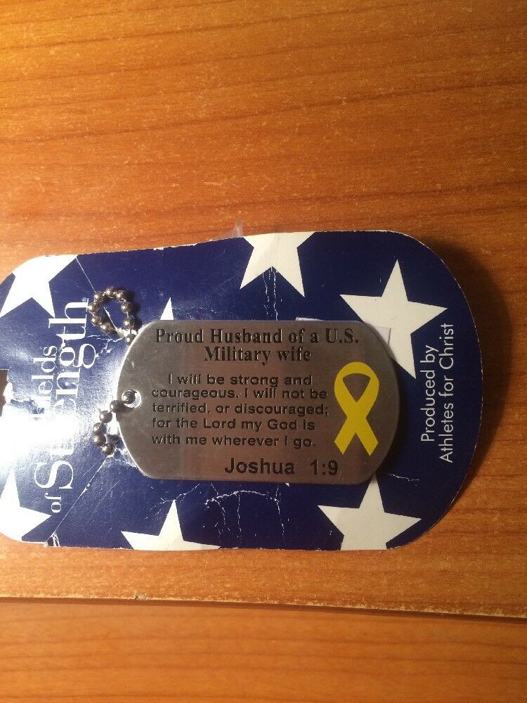 

Shields Of Strength Dog Tag Proud Husband of a U S Military Wife Joshua 1 9