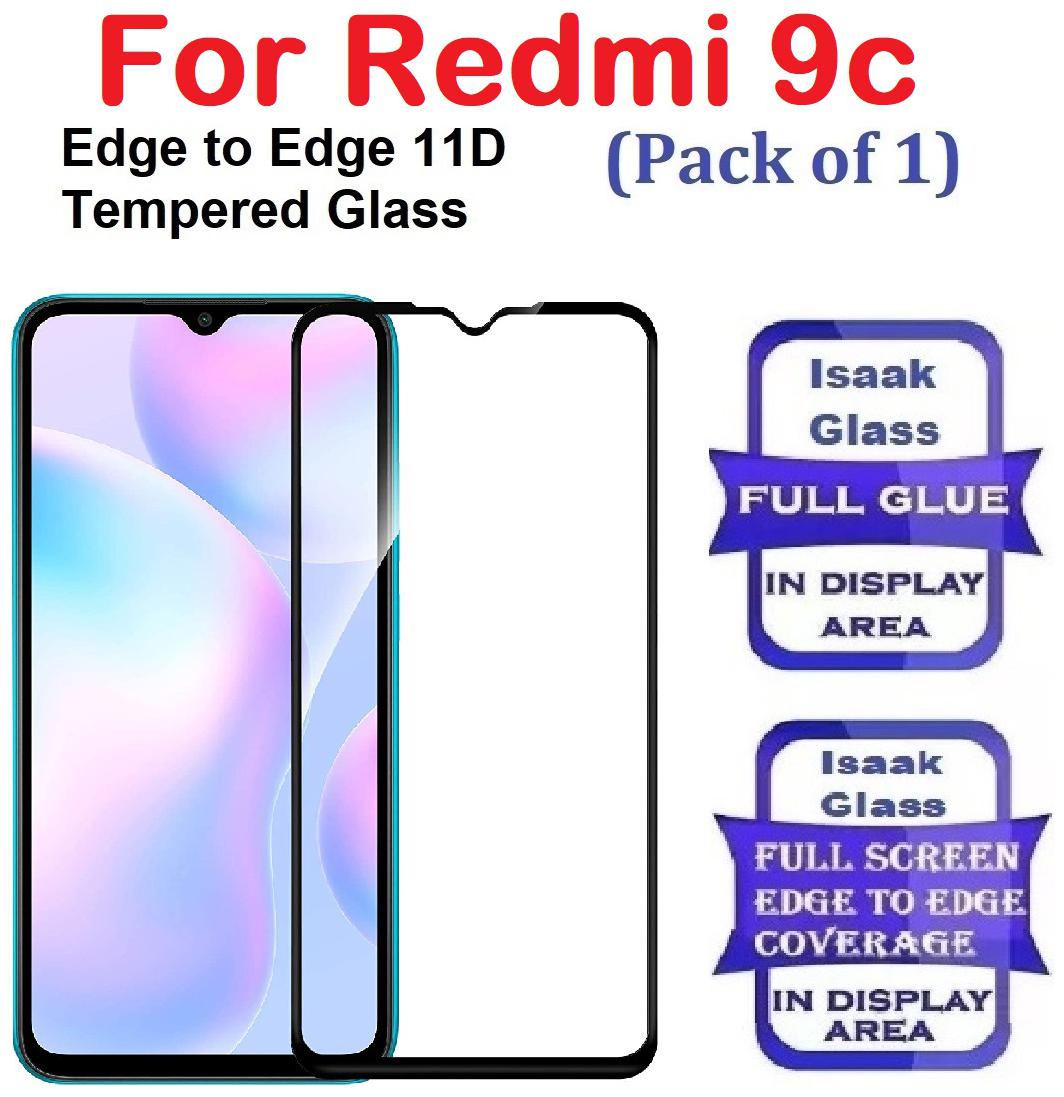 

ISAAK Redmi 9c Edge to Edge Full Glue 11D Tempered Glass (Pack of 1)