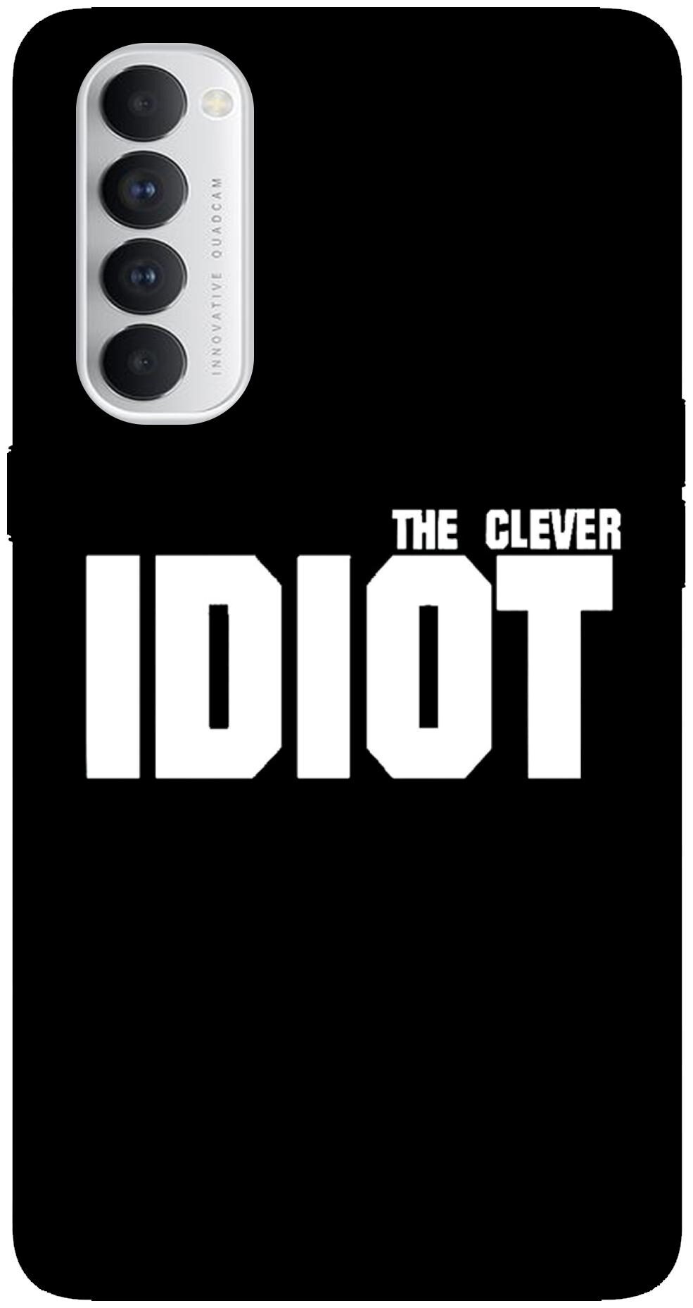 

NCA SALER Idiot Designer Back Cover Printed Mobile Back Case And Cover For Oppo Reno 4 Pro Black