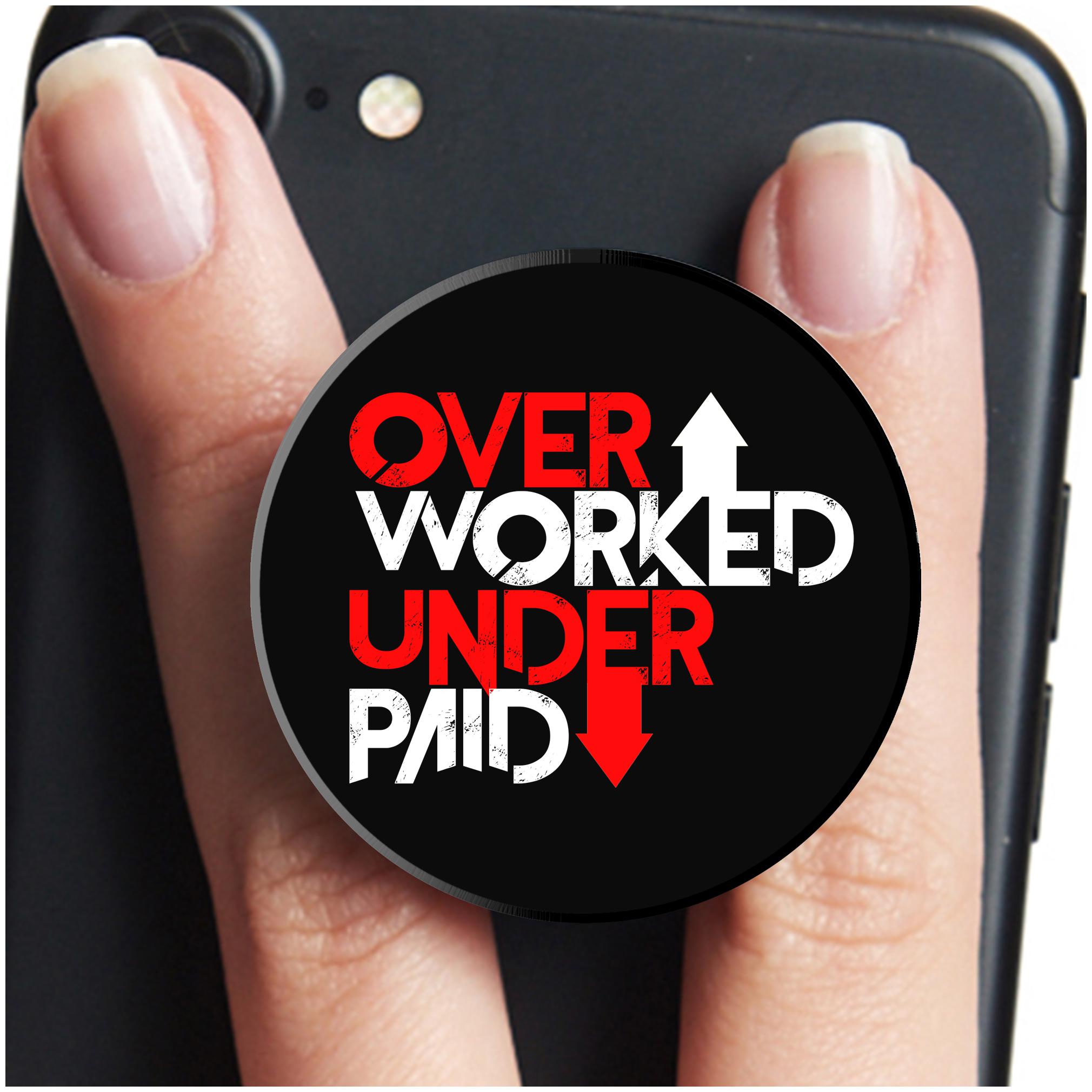 

VCR Over Worked Under Paid Mobile Pop Up Holder for Your Phone Tablet Mobile Stand Holder Phone Grip Holder Black Colour Holder