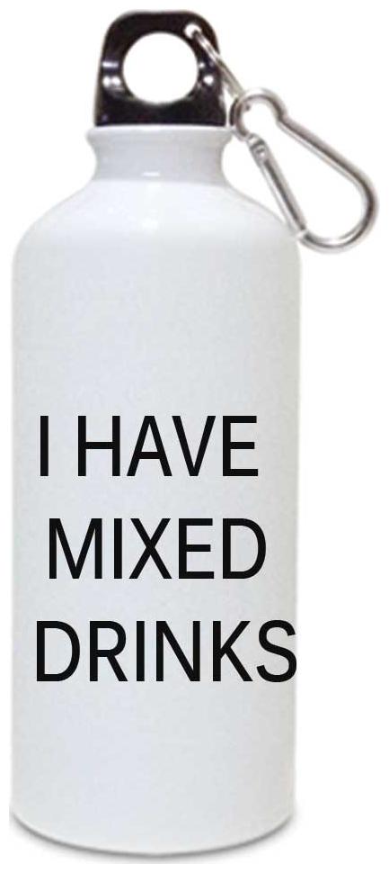 

Juvixbuy I HAVE MIXED DRINKS Printed Water bottle Sipper bottle ( Aluminium ) 750ml