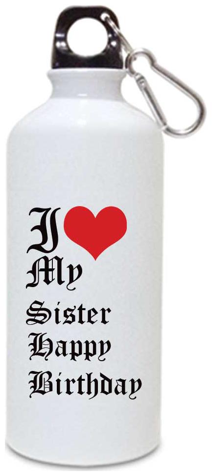 

Juvixbuy Printed I love my sister birthdayBottle Sipper bottle ( Aluminium ) 750ml