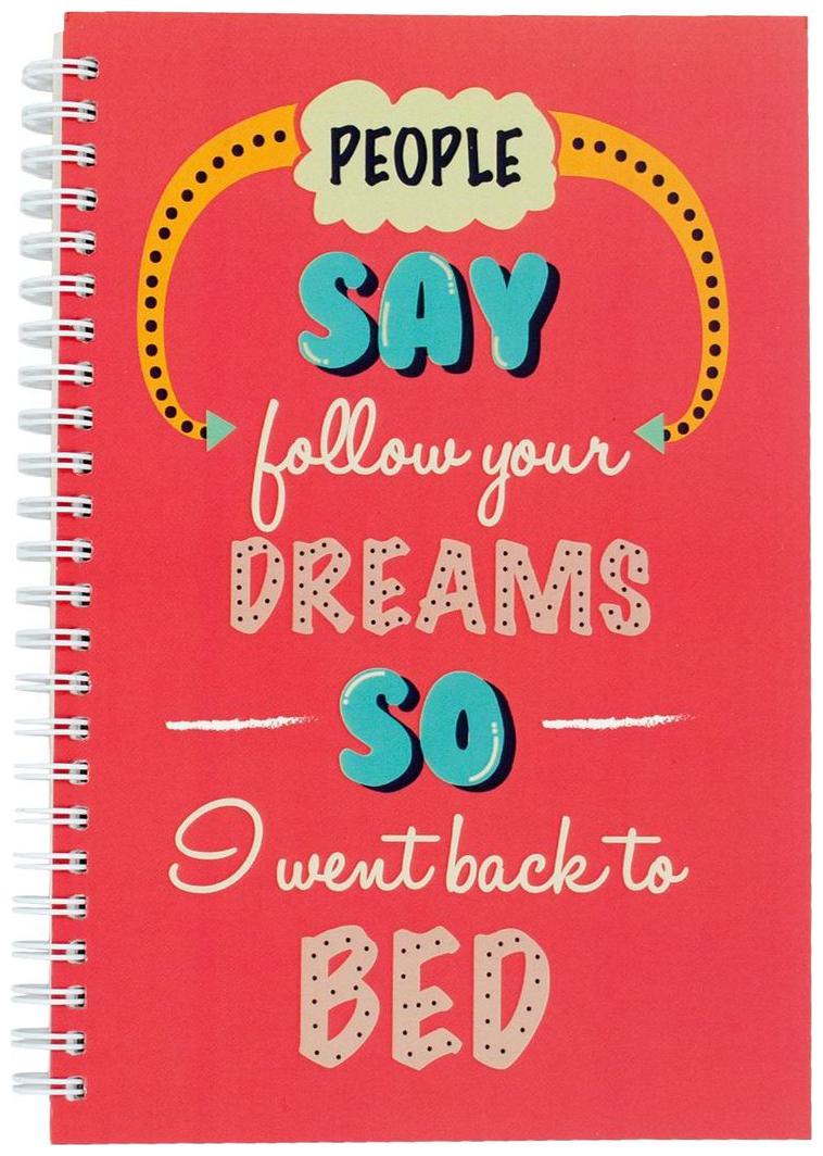 

The Crazy Me Follow your dreams Spiral Notebook (A5)