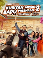 Kuriyan Jawan Bapu Preshaan 2