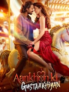 Aankhon Ki Gustaakhiyan