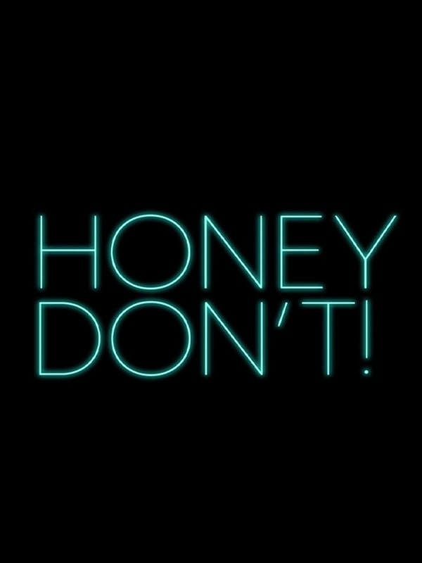 Honey Don't!